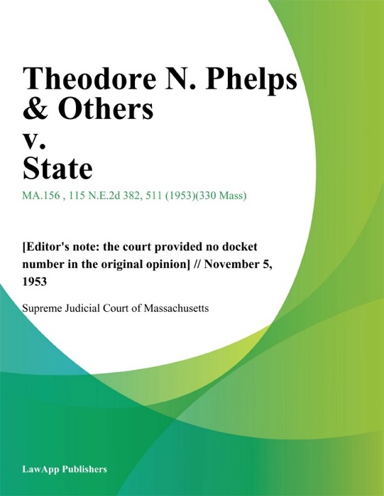 Theodore N. Phelps & Others v. State