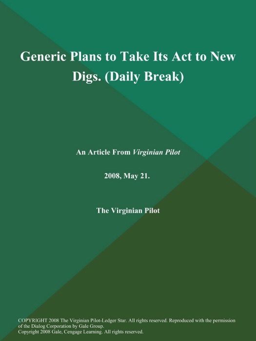 Generic Plans to Take Its Act to New Digs (Daily Break)