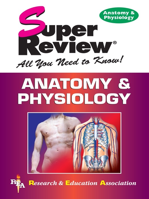 Anatomy & Physiology Super Review