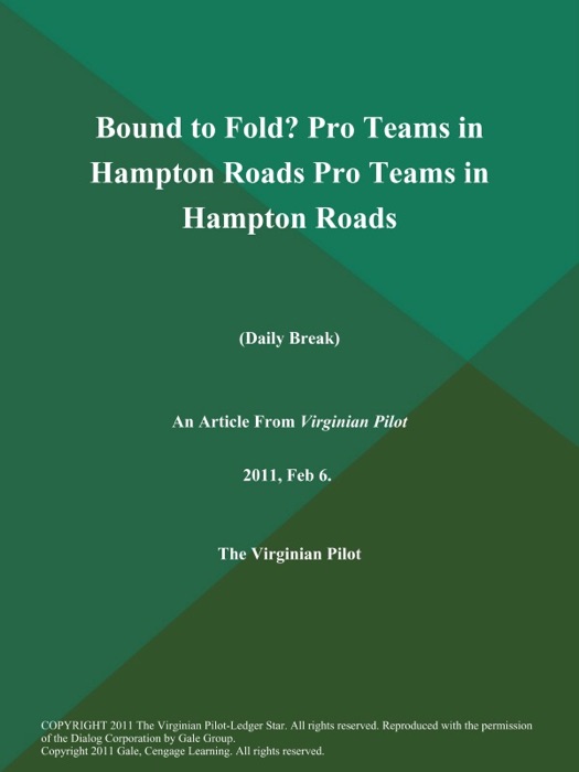 Bound to Fold? Pro Teams in Hampton Roads Pro Teams in Hampton Roads (Daily Break)