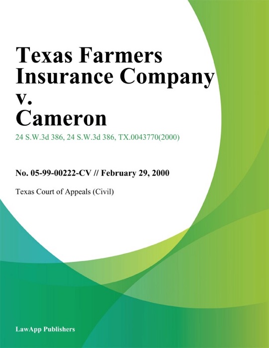 Texas Farmers Insurance Company V. Cameron