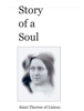 Story of a Soul - Saint Therese of Lisieux