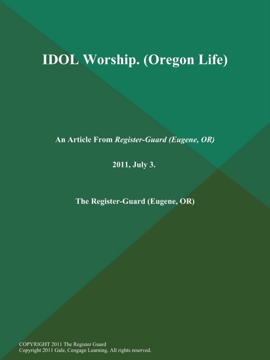 IDOL Worship (Oregon Life)