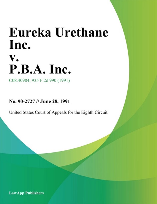 Eureka Urethane Inc. v. P.B.A. Inc.