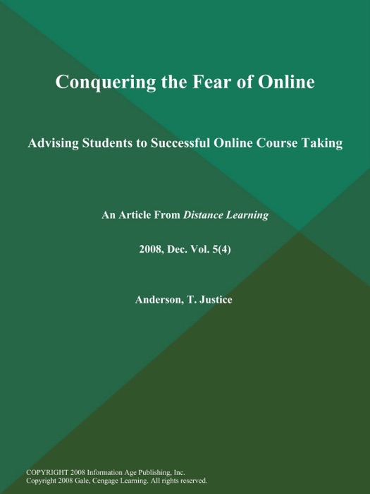 Conquering the Fear of Online: Advising Students to Successful Online Course Taking