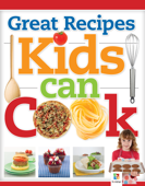Great Recipes Kids Can Cook - Hinkler Books