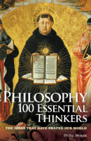 Philip Stokes - Philosophy 100 Essential Thinkers artwork