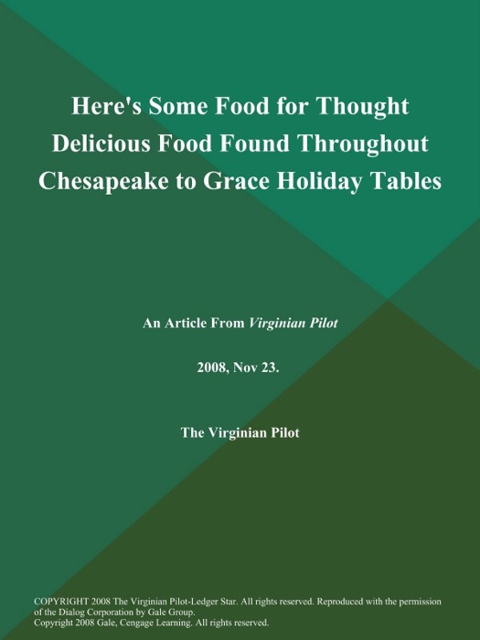 Here's Some Food for Thought Delicious Food Found Throughout Chesapeake to Grace Holiday Tables