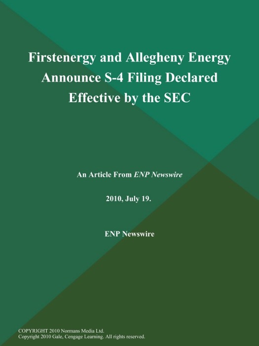 Firstenergy and Allegheny Energy Announce S-4 Filing Declared Effective by the SEC