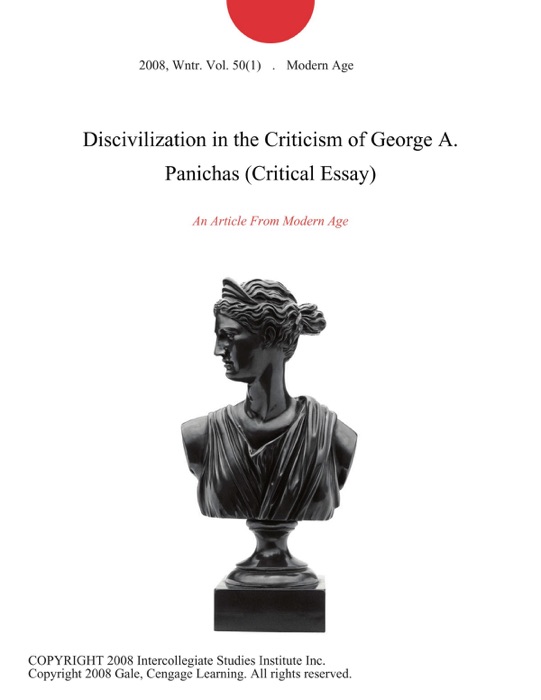 Discivilization in the Criticism of George A. Panichas (Critical Essay)