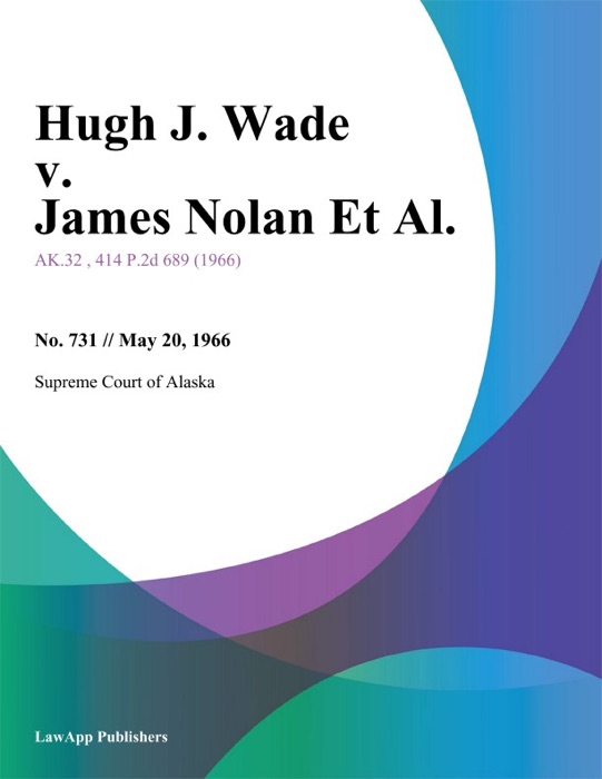 Hugh J. Wade v. James Nolan Et Al.