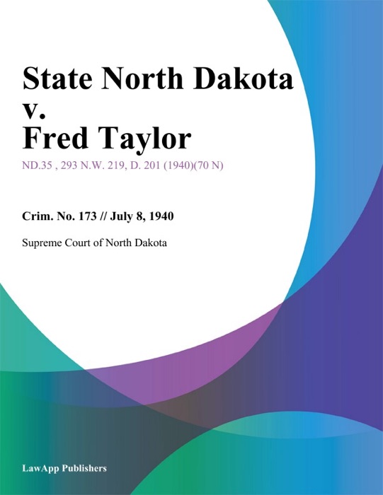 State North Dakota v. Fred Taylor