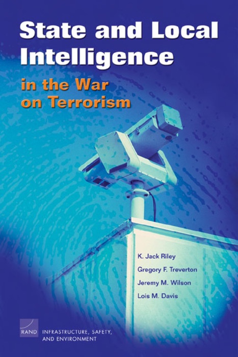 State and Local Intelligence in the War on Terrorism