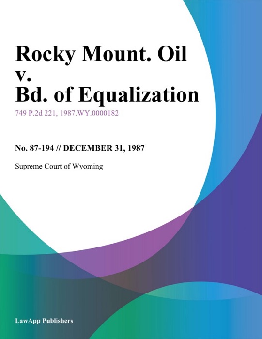 Rocky Mount. Oil v. Bd. of Equalization