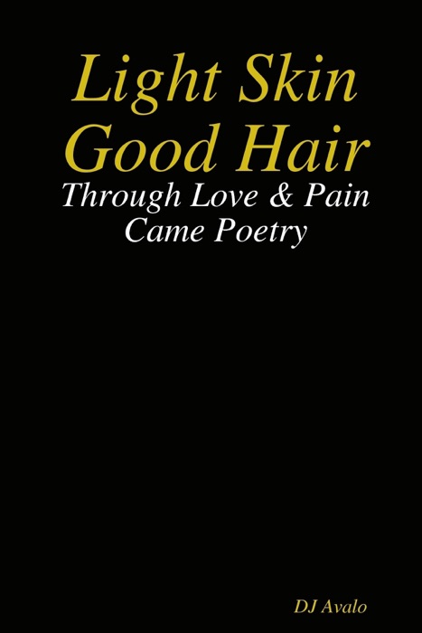 Light Skin Good Hair