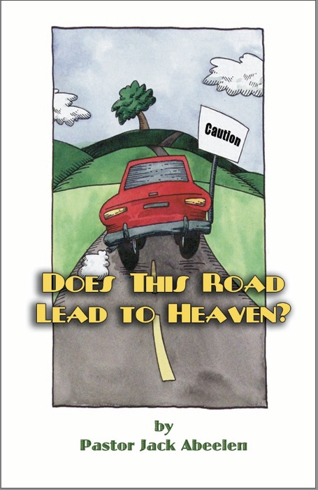 Does This Road Lead to Heaven?