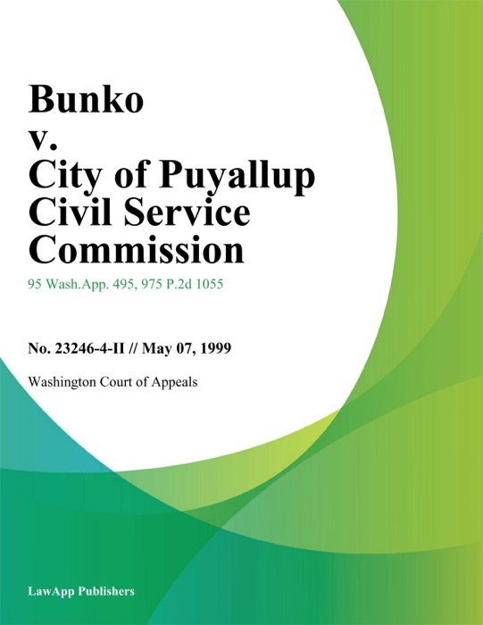Bunko V. City Of Puyallup Civil Service Commission