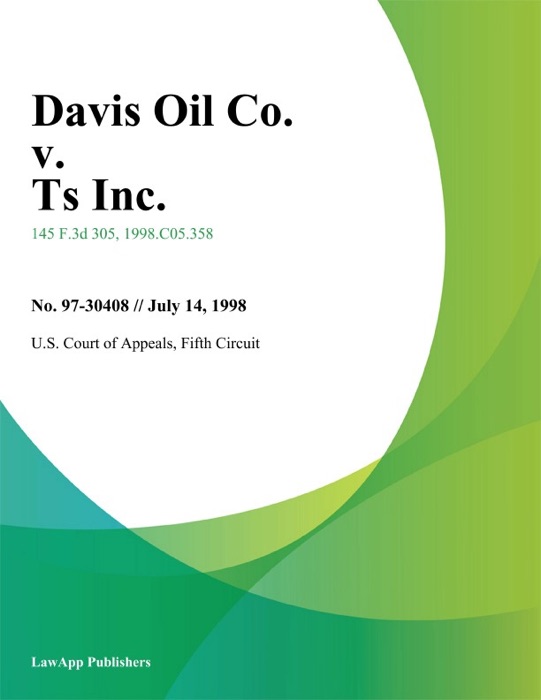 Davis Oil Co. V. Ts Inc.