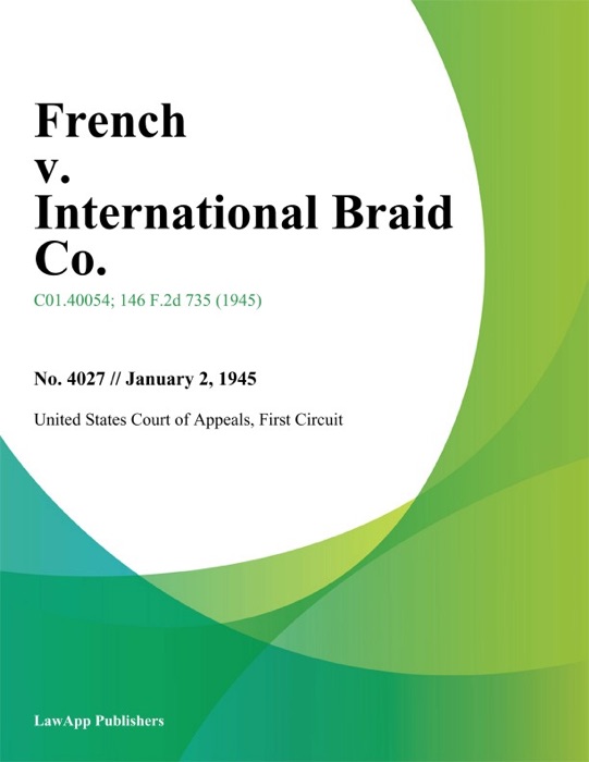 French v. International Braid Co.