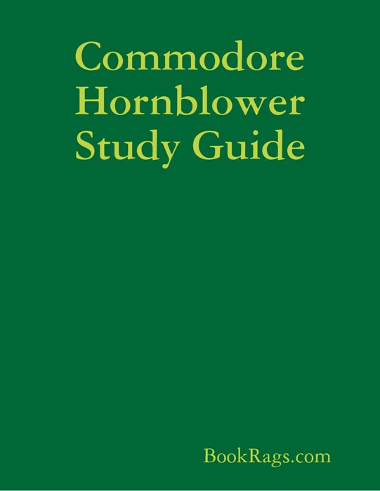 Commodore Hornblower Study Guide