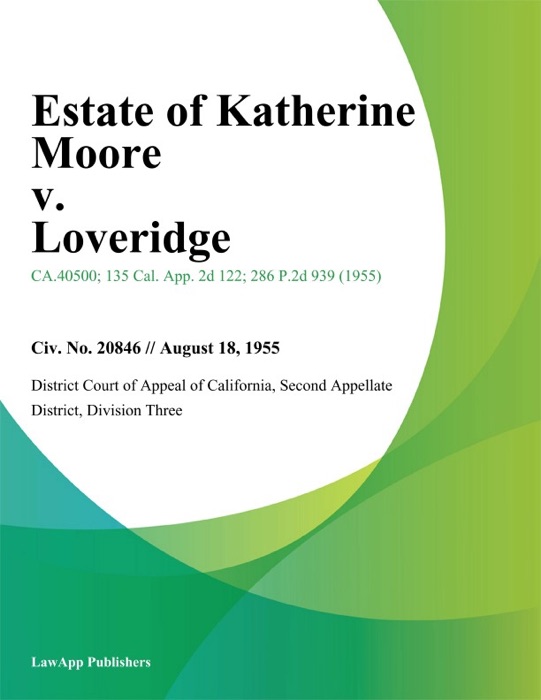 Estate of Katherine Moore v. Loveridge
