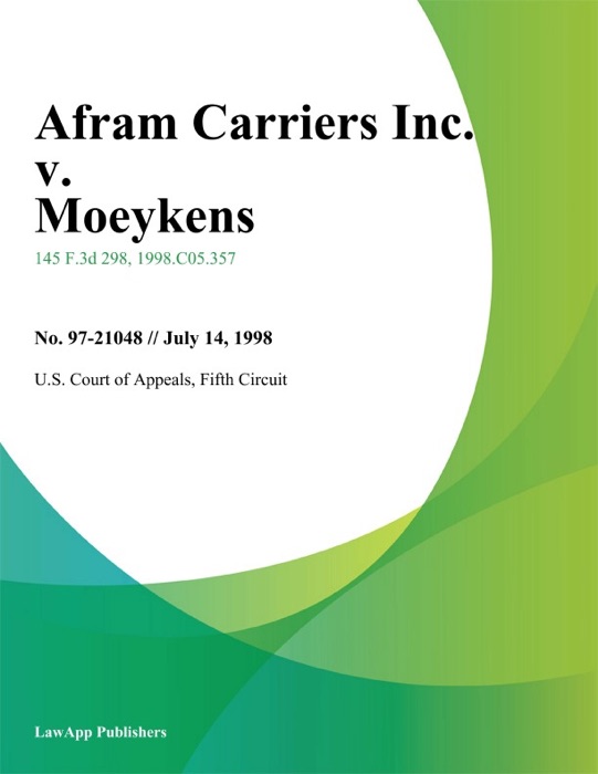 Afram Carriers Inc. V. Moeykens