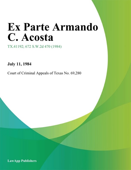 Ex Parte Armando C. Acosta