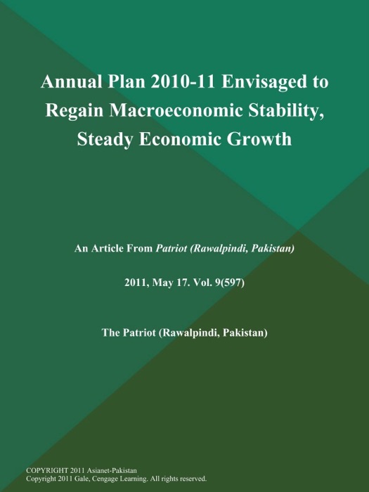 Annual Plan 2010-11 Envisaged to Regain Macroeconomic Stability, Steady Economic Growth