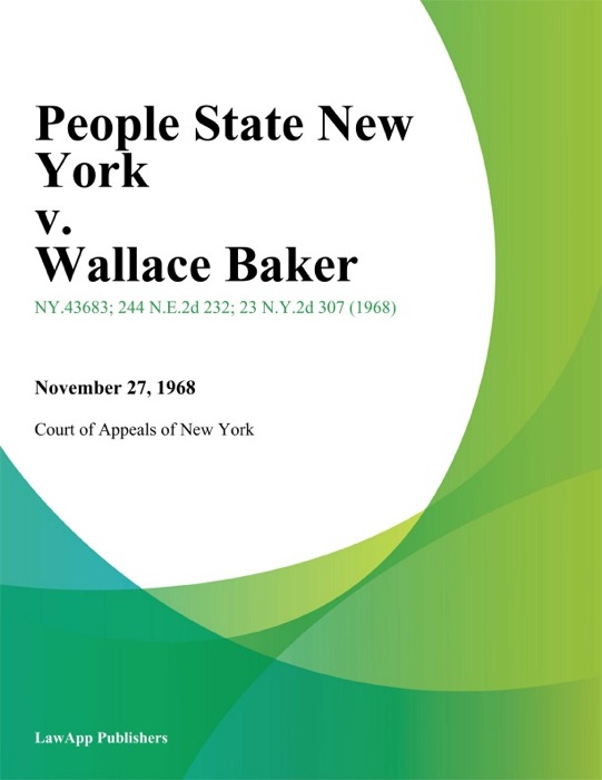 People State New York v. Wallace Baker