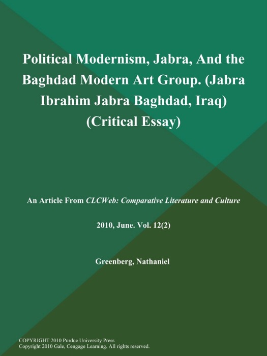 Political Modernism, Jabra, And the Baghdad Modern Art Group (Jabra Ibrahim Jabra; Baghdad, Iraq) (Critical Essay)