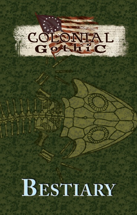 Colonial Gothic Bestiary