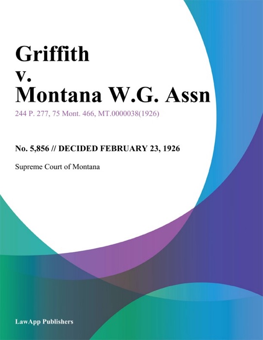 Griffith v. Montana W.G. Assn.