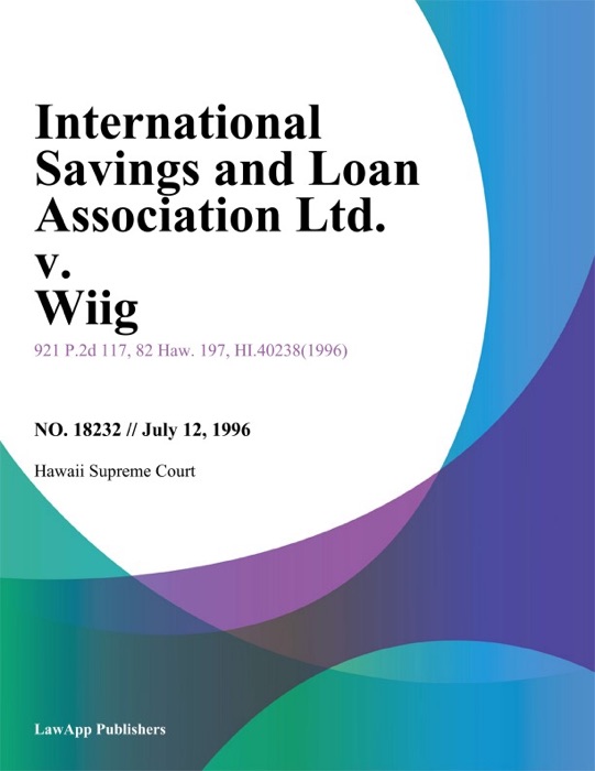 International Savings And Loan Association Ltd. V. Wiig