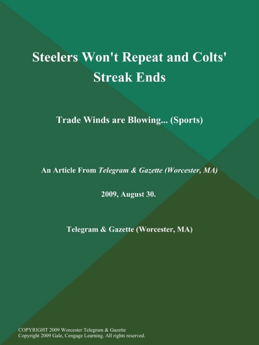 Steelers Won't Repeat and Colts' Streak Ends; Trade Winds are Blowing.. (Sports)