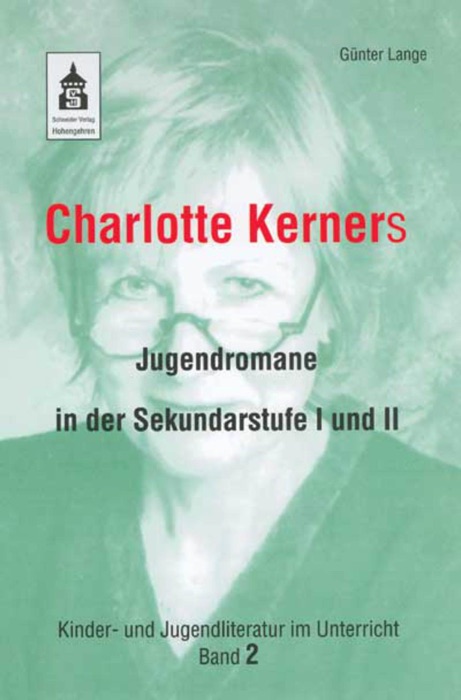 Charlotte Kerners Jugendromane in der Sekundarstufe I und II