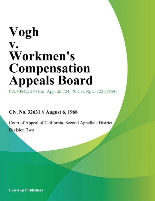 Vogh v. Workmens Compensation Appeals Board