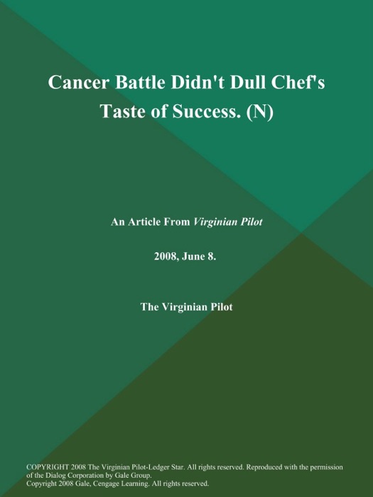Cancer Battle Didn't Dull Chef's Taste of Success (N)