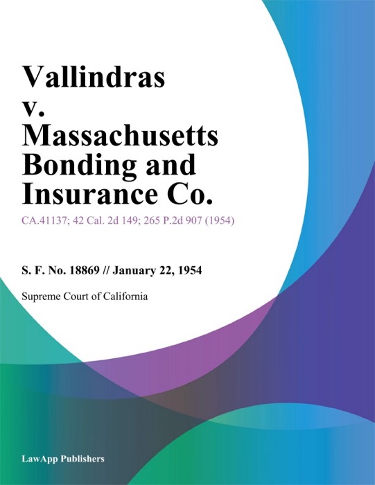 Vallindras V. Massachusetts Bonding And Insurance Co.