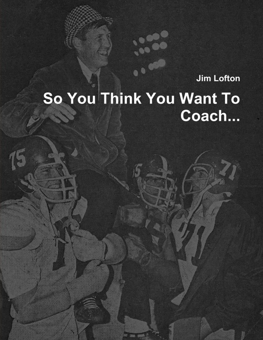 So You Think You Want to Coach