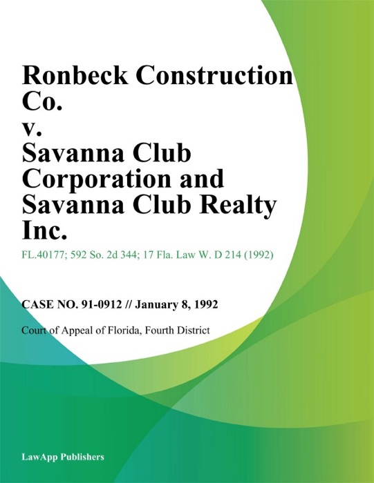 Ronbeck Construction Co. v. Savanna Club Corporation and Savanna Club Realty Inc.