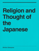 Religions and Thought of the Japanese - Shintaro Sawayama