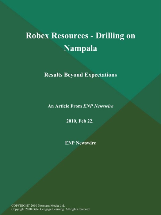 Robex Resources - Drilling on Nampala: Results Beyond Expectations
