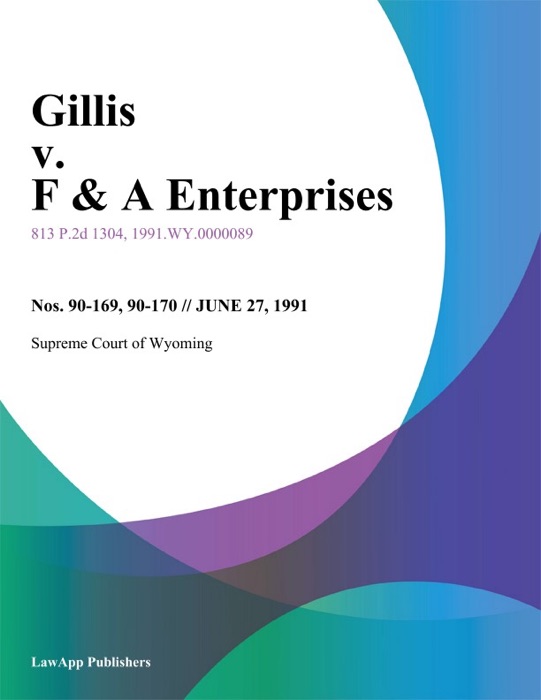 Gillis v. F & A Enterprises