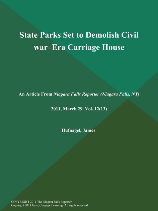 State Parks Set to Demolish Civil War--Era Carriage House