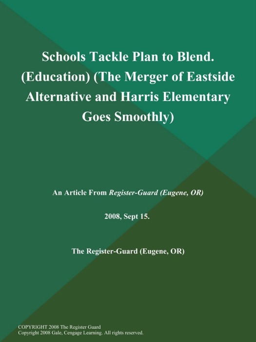 Schools Tackle Plan to Blend (Education) (The Merger of Eastside Alternative and Harris Elementary Goes Smoothly)