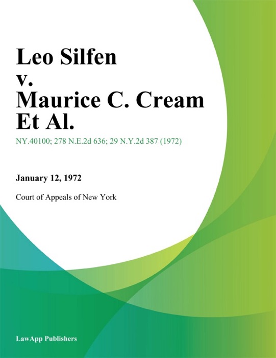 Leo Silfen v. Maurice C. Cream Et Al.