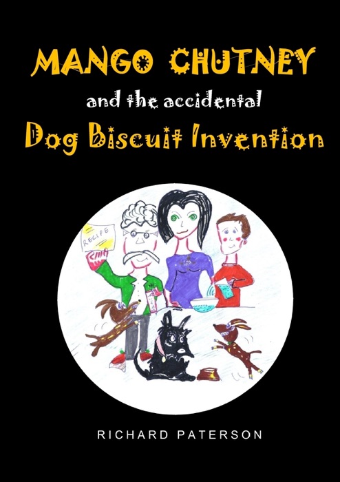 Mango Chutney & the Accidental Dog Biscuit Invention