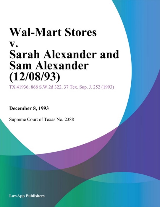 Wal-Mart Stores V. Sarah Alexander And Sam Alexander (12/08/93)