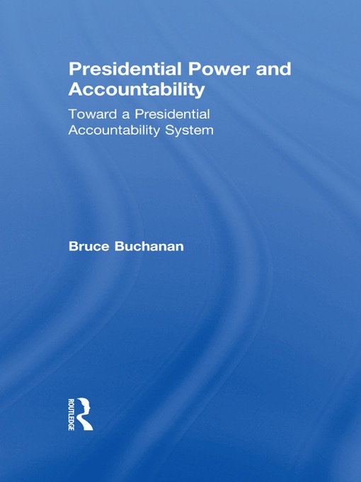 Presidential Power and Accountability