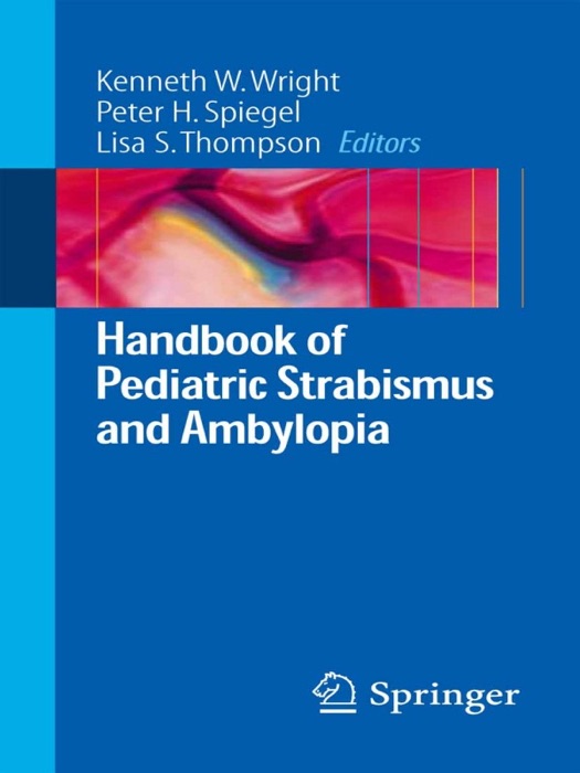 Handbook of Pediatric Strabismus and Amblyopia